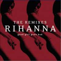 CD Rihanna: Good Girl Gone Bad: The Remixes 638335