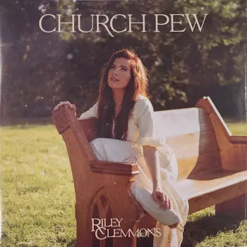 Riley Clemmons: Church Pew