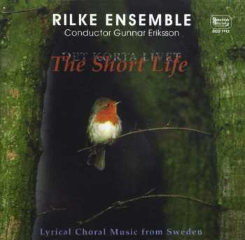 Album Rilkeensemblen: Rilke Ensemble - The Short Life