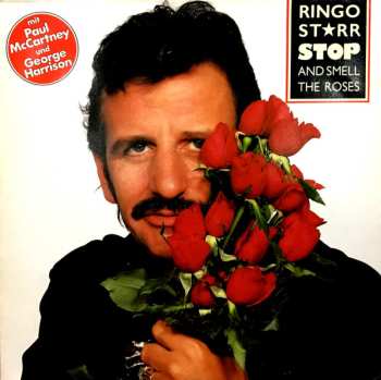 LP Ringo Starr: Stop And Smell The Roses 569847