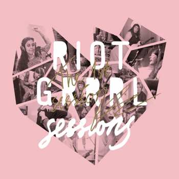 CD Riot Grrrl Sessions: The 1st Sessions 275446