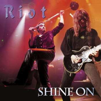 Album Riot: Shine On