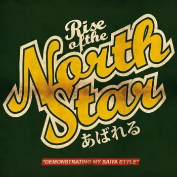 Rise Of The Northstar: Demonstrating My Saiya Style