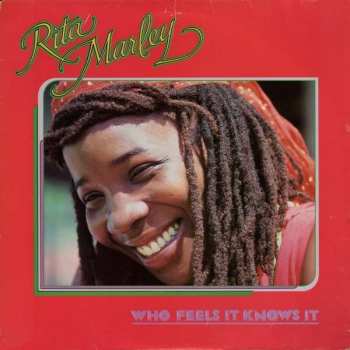 Album Rita Marley: Who Feels It Knows It