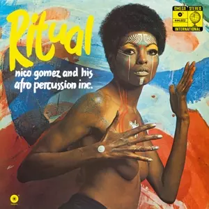 Nico Gomez And His Afro Percussion Inc.: Ritual