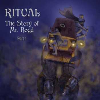 Ritual: The Story Of Mr. Bogd