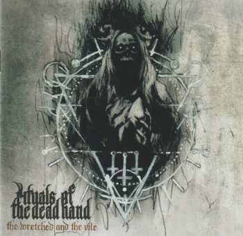 CD Rituals Of The Dead Hand: The Wretched And The Vile 567647