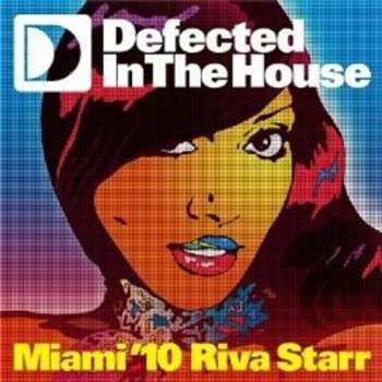 2CD Riva Starr: Defected In The House - Miami '10 550557