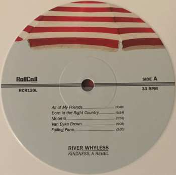 LP River Whyless: Kindness, A Rebel CLR 336406