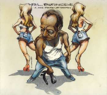 CD R.L. Burnside: A Ass Pocket Of Whiskey 640257