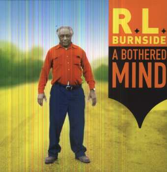 LP R.L. Burnside: A Bothered Mind 593383