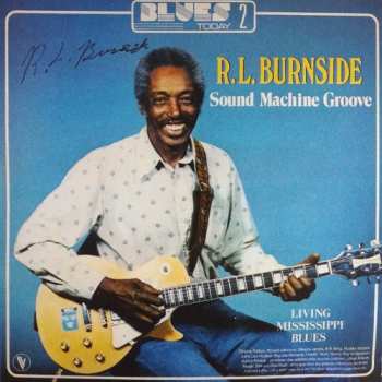 Album R.L. Burnside: Sound Machine Groove