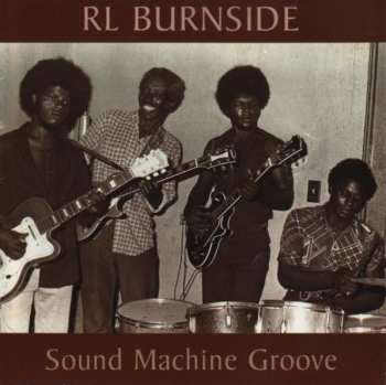 CD R.L. Burnside: Sound Machine Groove 614090