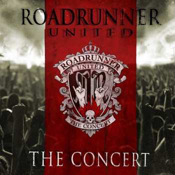 2CD Roadrunner United: The Concert 429546