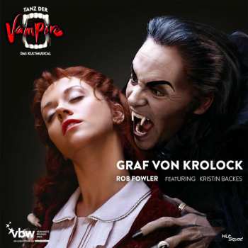 Album Rob Fowler: Tanz der Vampire - Graf Von Krolock