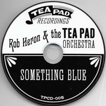 CD Rob Heron And The Tea Pad Orchestra: Something Blue 546753