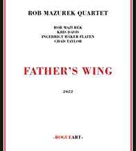 CD Rob Mazurek Quartet: Father's Wing 573987