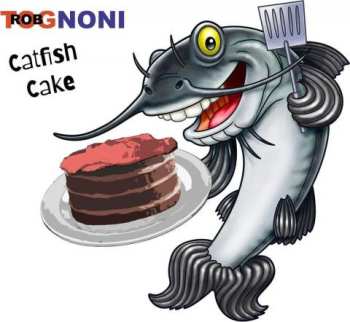 Album Rob Tognoni: Catfish Cake