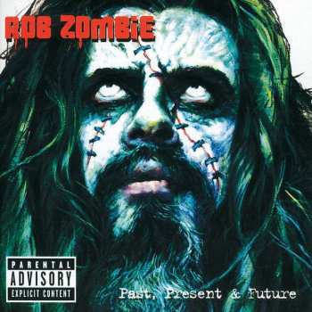 Album Rob Zombie: Past, Present & Future