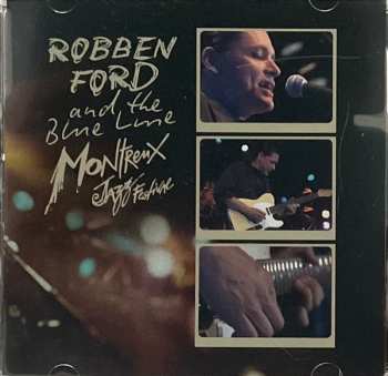 Robben Ford & The Blue Line: Live At The Montreux Jazz Festival 1993