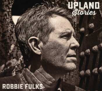 Album Robbie Fulks: Upland Stories