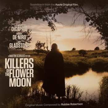 LP Robbie Robertson: Killers Of The Flower Moon (Soundtrack From The Apple Original Film) 604075