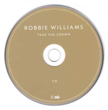 CD/DVD Robbie Williams: Take The Crown DLX | LTD 604098