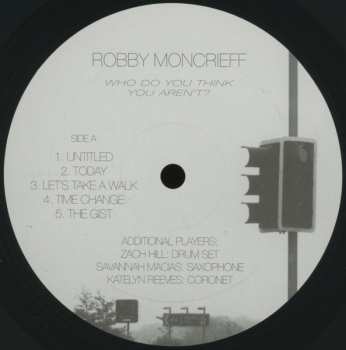 LP Robby Moncrieff: Who Do You Think You Aren't? 607588