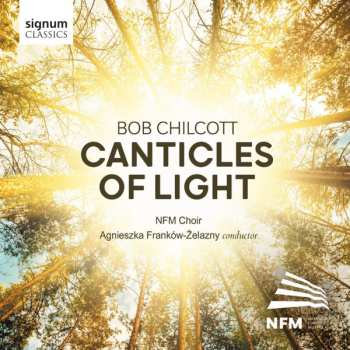 Album Robert Chilcott: Canticles Of Light