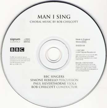 CD BBC Singers: Man I Sing (Choral Music Of Bob Chilcott) 315831