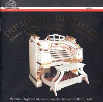 Album Robert Ducksch: The Mighty Wurlitzer