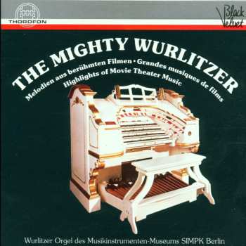 CD Robert Ducksch: The Mighty Wurlitzer 588707