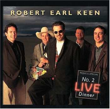 Album Robert Earl Keen: No. 2 Live Dinner