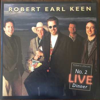 2LP Robert Earl Keen: No. 2 Live Dinner 606423