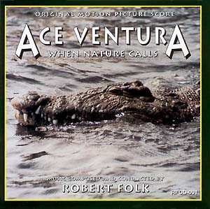 Album Robert Folk: Ace Ventura: When Nature Calls (Original Motion Picture Score)