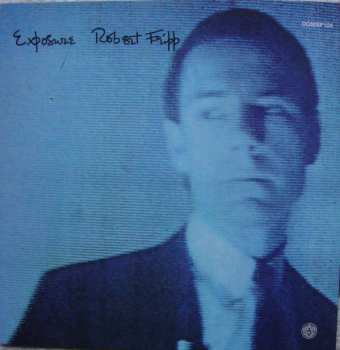 CD/DVD Robert Fripp: Exposure LTD 583779