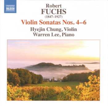 Album Robert Fuchs: Violin Sonatas Nos. 4–6