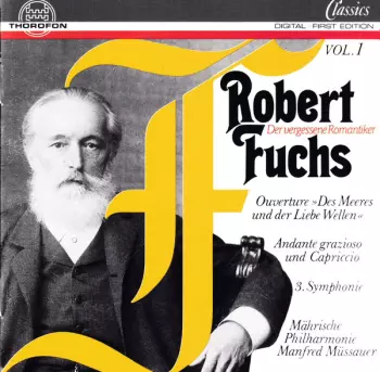 Robert Fuchs: Orchesterwerke Vol. 1