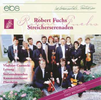 Album Robert Fuchs: Serenaden Für Streicher Nr.2 & 3