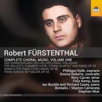 Album Robert Fürstenthal: Complete Choral Music, Volume One