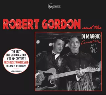 Robert Gordon And The Di Maggio Connection