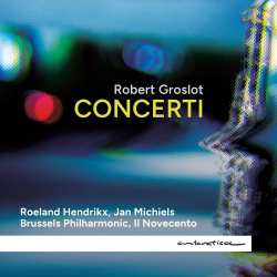 Album Robert Groslot: Concerti