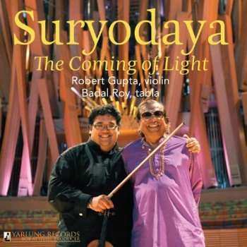 Album Robert Gupta & Badal Roy: Suryodaya: The Coming Of Light