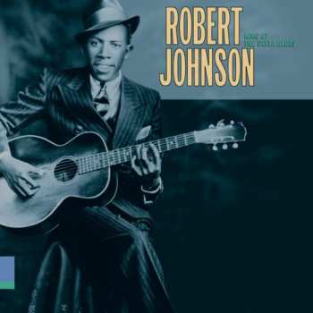 CD Robert Johnson: King Of The Delta Blues 19169