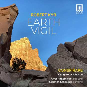 Album Robert Kyr: Earth Vigil