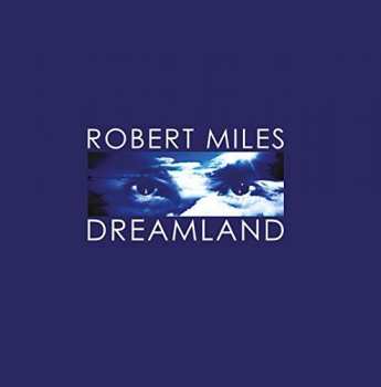 CD Robert Miles: Dreamland 315342