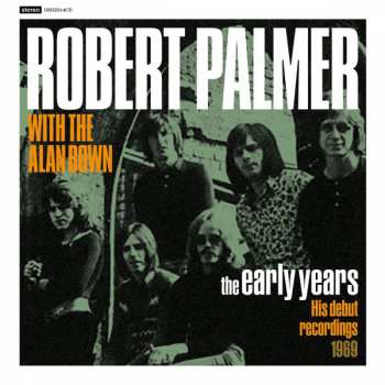 CD Robert Palmer: The Early Years: His Debut Recordings 554520