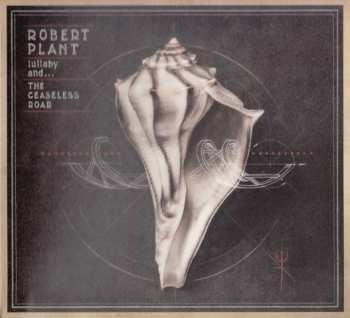 CD Robert Plant And The Sensational Space Shifters: Lullaby And... The Ceaseless Roar 535403