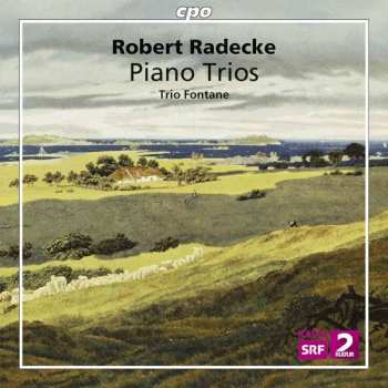 Robert Radecke: Piano Trios