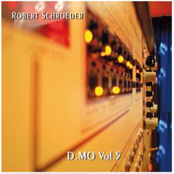 Album Robert Schröder: D.MO Vol. 5